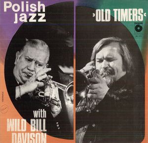 Old Timers / Wild Bill Davison - Old Timers With Wild Bill Davison