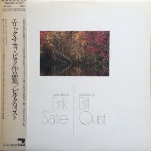 Erik Satie / Bill Quist - Piano Solos Of Erik Satie (1982)
