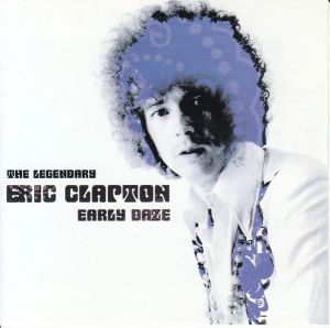 Eric Clapton - Early Daze (2007)