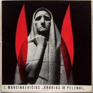 J. Marcinkevičius - Kraujas Ir Pelenai (1965)