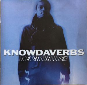 Knowdaverbs - The Action Figure (2000)