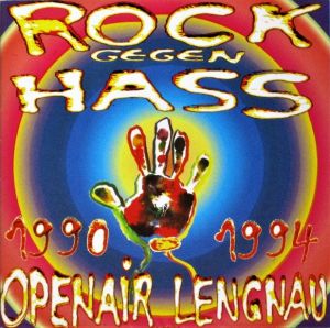 Various - Rock Gegen Hass - 1990 - 1994 - Openair Lengnau (1994)
