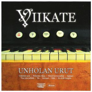 Viikate - Unholan Urut (2005)