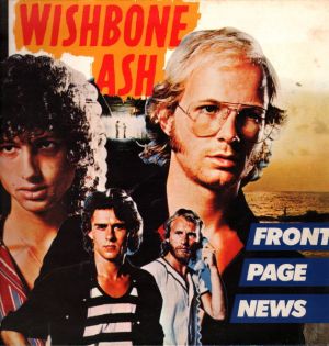 Wishbone Ash - Front Page News (1977)