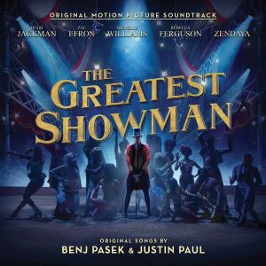 Various / Benj Pasek / Justin Paul (5) - The Greatest Showman (Original Motion Picture Soundtrack) (2017)