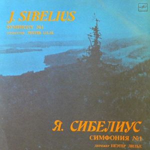 J. Sibelius / Eesti NSV Riiklik Sümfooniaorkester / Peeter Lilje - Symphony No. 1 (1987)
