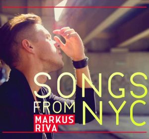 Markus Riva - Songs From NYC (2010)