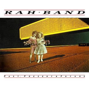 RAH Band - Past, Present & Future (1985)