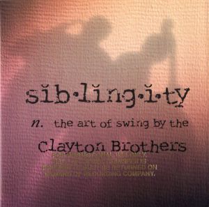 The Clayton Brothers - Siblingity (2000)