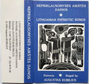 Augustas Kubilius - Nepriklausomybės Aikštės Dainos = Lithuanian Patriotic Songs (1994)