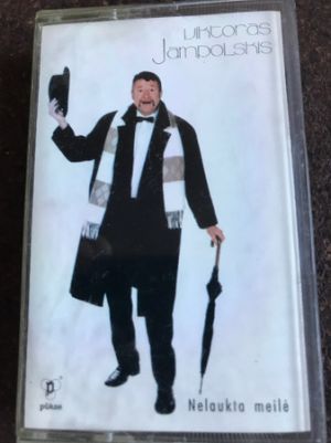 Viktoras Jampolskis - Nelaukta Meilė (2000)