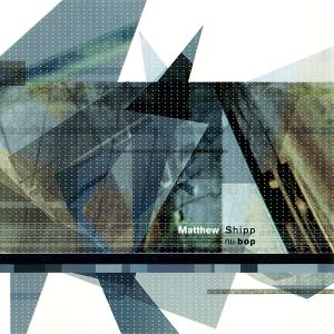 Matthew Shipp - Nu Bop (2002)