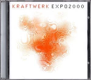 Kraftwerk - Expo2000 (1999)