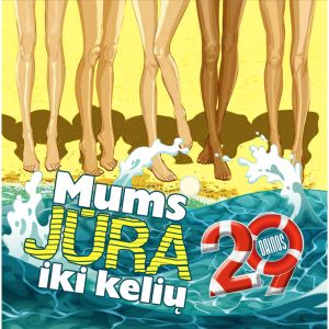 Various - Mums Jūra Iki Kelių (2018)