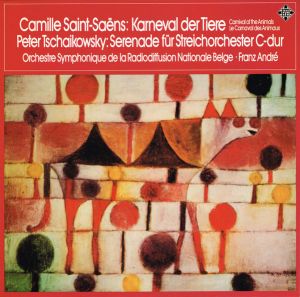 Peter Tschaikowsky / Camille Saint-Saëns / Orchestre Symphonique De La Radiodiffusion Nationale Belge, Bruxelles / Franz André - Karneval Der Tiere / Serenade Für Streichorchester C-dur (1975)