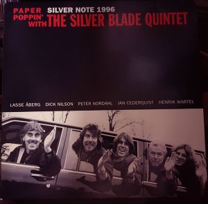 The Silver Blade Quintet - A Night At Svenskt Papper - Paper Poppin' With The Silver Blade Quintet (1995)