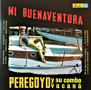 Peregoyo Y Su Combo Vacaná - Mi Buenaventura (2018)