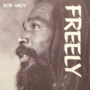 Bob Andy - Freely (1988)