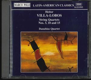 Heitor Villa-Lobos / Danubius Quartet - String Quartets Nos. 3, 10 And 15 (1993)