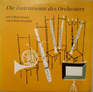 Yehudi Menuhin - Die Instrumente Des Orchesters
