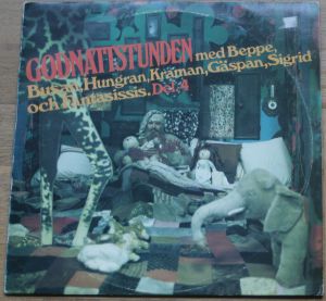 Beppe Wolgers / Busan / Hungran / Kraman / Gäspan / Fantasissis / Ralph Lundsten / Sigrid (4) - Godnattstunden Del 4 (1975)