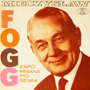Mieczysław Fogg - Zapomniana Piosenka