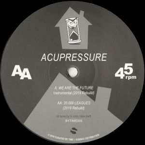 Acupressure - We Are The Future (2019 Rebuild) / 20,000 Leagues (2019 Rebuild) (2019)