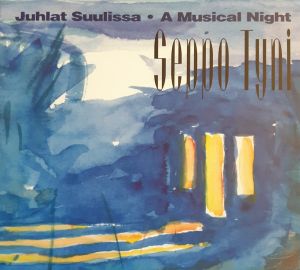 Seppo Tyni - Juhlat Suulissa - A Musical Night (1995)