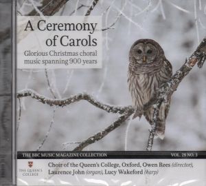 Choir Of The Queen's College, Oxford / Owen Rees (2) / Laurence John / Lucy Wakeford - A Ceremony Of Carols (2019)