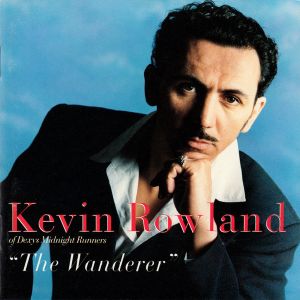 Kevin Rowland - The Wanderer (1988)