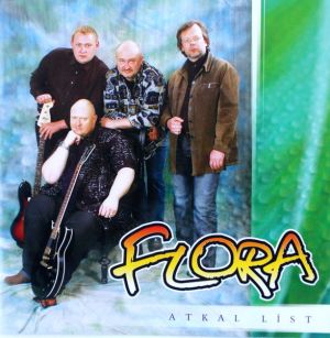 FLORA - Atkal Līst (2008)
