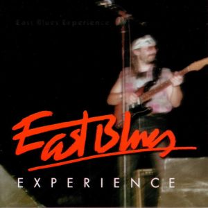 East Blues Experience - East Blues Experience (2001)
