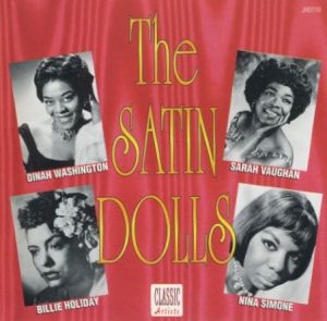 Nina Simone / Dinah Washington / Sarah Vaughan / Billie Holiday - The Satin Dolls
