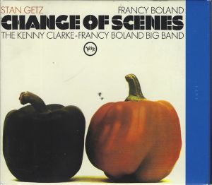 Stan Getz / The Kenny Clarke-Francy Boland Big Band - Change Of Scenes (1998)