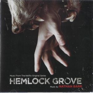 Nathan Barr - Hemlock Grove (Music From The Netflix Original Series) (2013)
