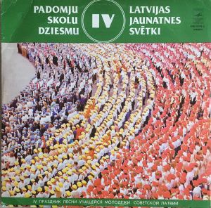 Various - Padomju Latvijas 4. Skolu Jaunatnes Dziesmu Un Deju Svētki I (1981)