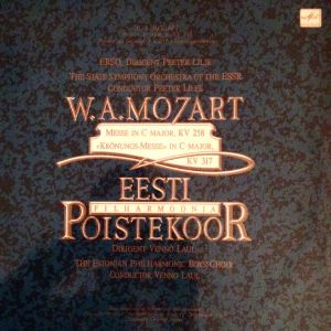 W. A. Mozart / The State Symphony Orchestra Of The ESSR / Eesti Filharmoonia Poistekoor - Messe In C Major, KV 258 / «Krönungs-messe» In C Major, KV 317 (1989)