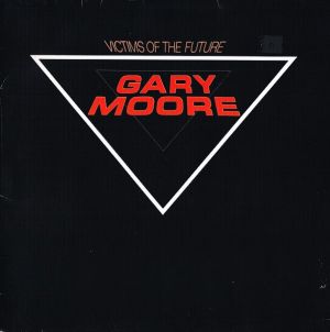 Gary Moore - Victims Of The Future (1984)