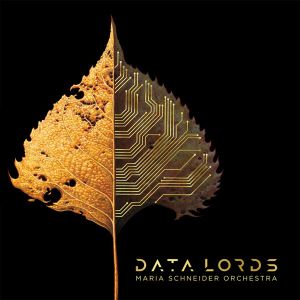Maria Schneider Orchestra - Data Lords (2020)