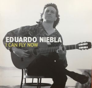Eduardo Niebla - I Can Fly Now (1996)