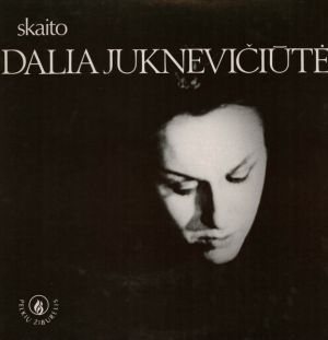 Dalia Juknevičiūtė - Skaito Dalia Juknevičiūtė (1976)