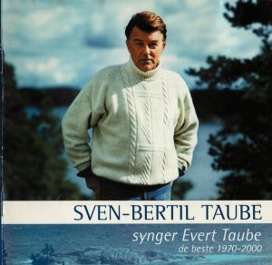 Sven-Bertil Taube - Sven-Bertil Taube Synger Evert Taube (De Beste 1970-2000) (2000)
