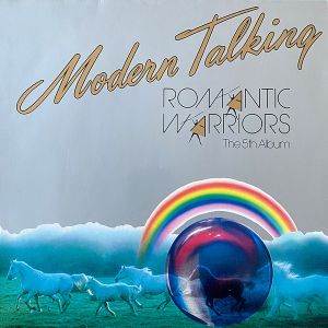 Modern Talking - Romantic Warriors - The 5th Album (1987)