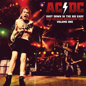 AC/DC - Shot Down In The Big Easy Vol.1 (2021)