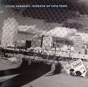 Steve Forbert - Streets Of This Town (1988)
