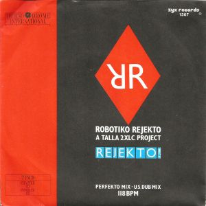 Robotiko Rejekto - Rejekto! (1987)