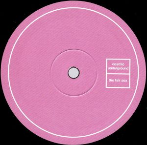 Cosmic Underground / The Fair Sex (2) - Rez6six (2021)