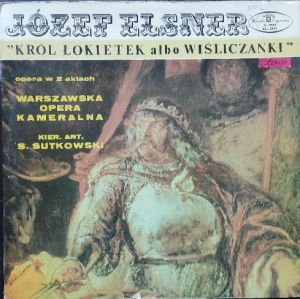 Warszawska Opera Kameralna / Józef Elsner - Król Łokietek Albo Wiśliczanki - Opera W 2 Aktach