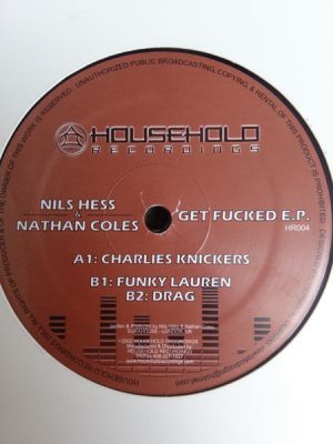 Nils Hess / Nathan Coles - Get Fucked E.P. (2003)