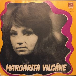 Margarita Vilcāne - Mūžu Mūžos Būs Dziesma (1975)